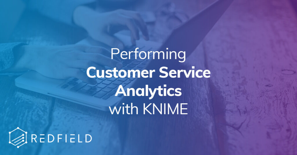 Performing Customer Service Analytics with KNIME