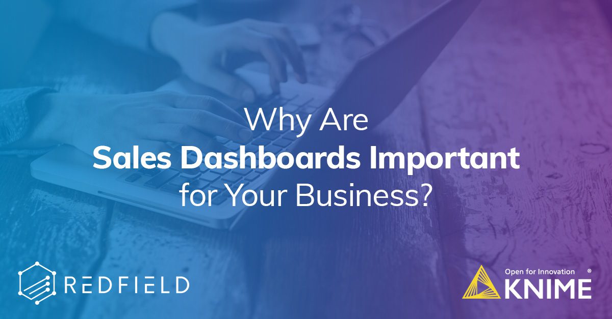 Why Are Sales Dashboards Important for Business
