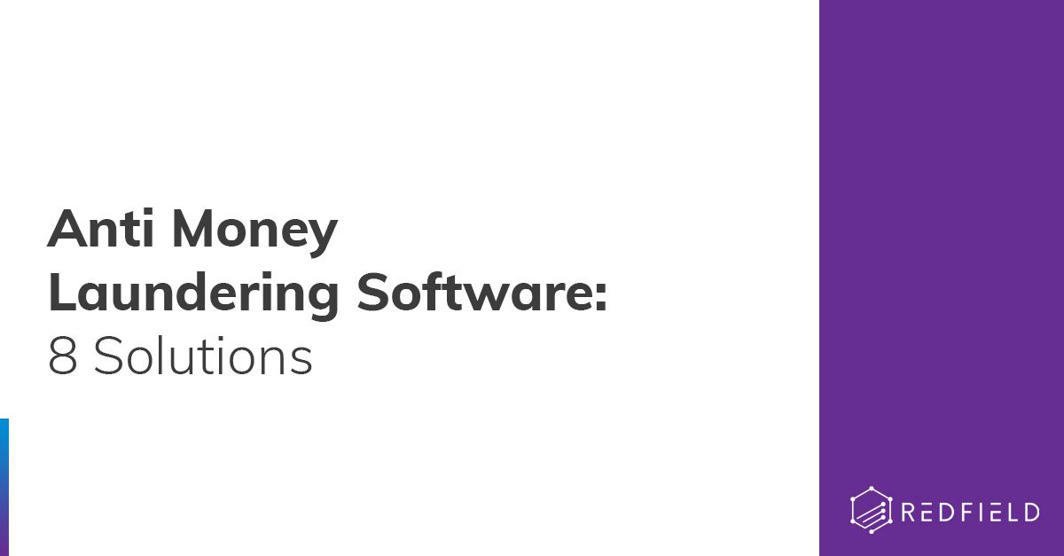Anti money laundering software: 8 Solutions